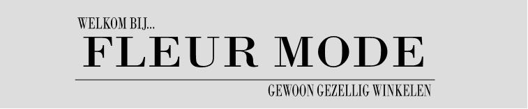 Welkom bij Fleur Dames Mode